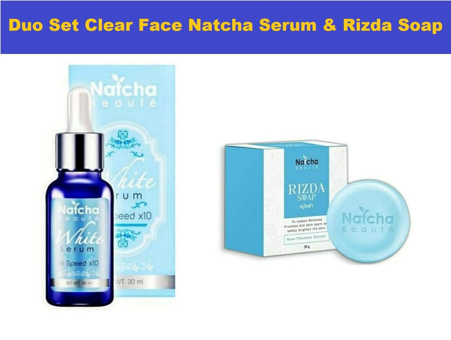 Duo Set Natcha White Serum&Rizda Soap Clear Face Brighten Anti Dull Skin Wrinkle