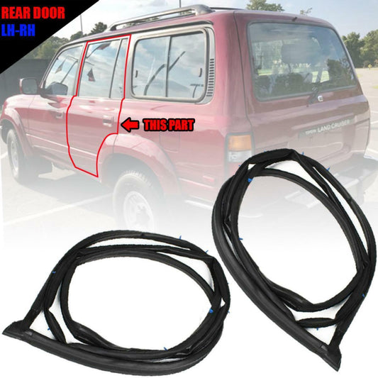 Door Rubber Seal Weatherstrip Rear Fit Toyota Land Cruiser FJ80 HZJ80 1990-1998
